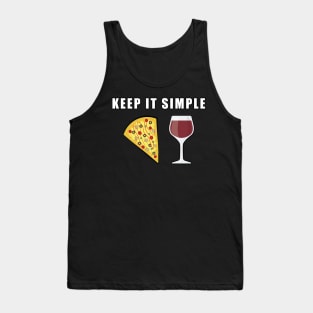 Keep It Simple - Pizza and Wine Tank Top